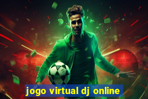 jogo virtual dj online